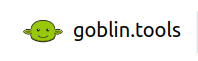 goblin.tools - Become More Productive with AI-Powered Tools